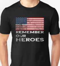 Memorial Day-Remember our Heroes Unisex T-Shirt