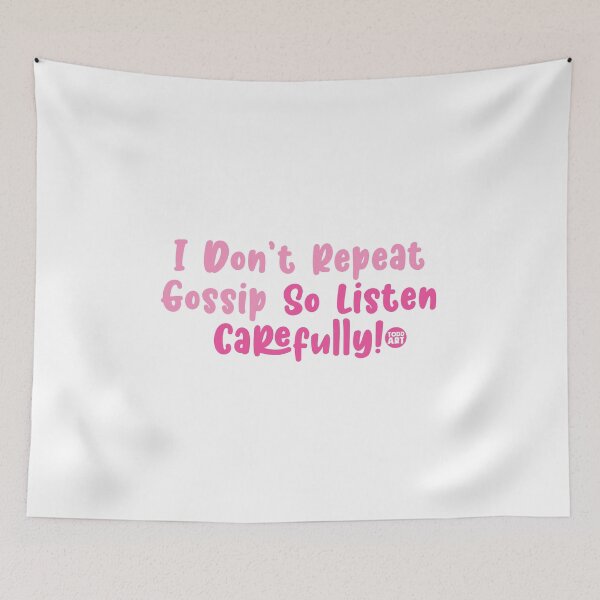 Item preview, I DONT REPEAT GOSSIP designed and sold by TODD GOLDMAN.