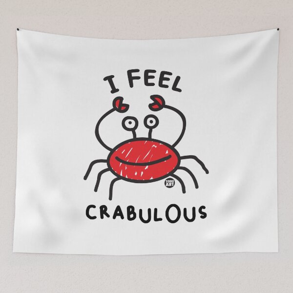 Item preview, I FEEL CRABULOUS CRAB designed and sold by TODD GOLDMAN.