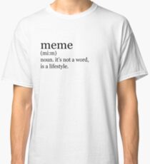 MEME dictionary Classic T-Shirt