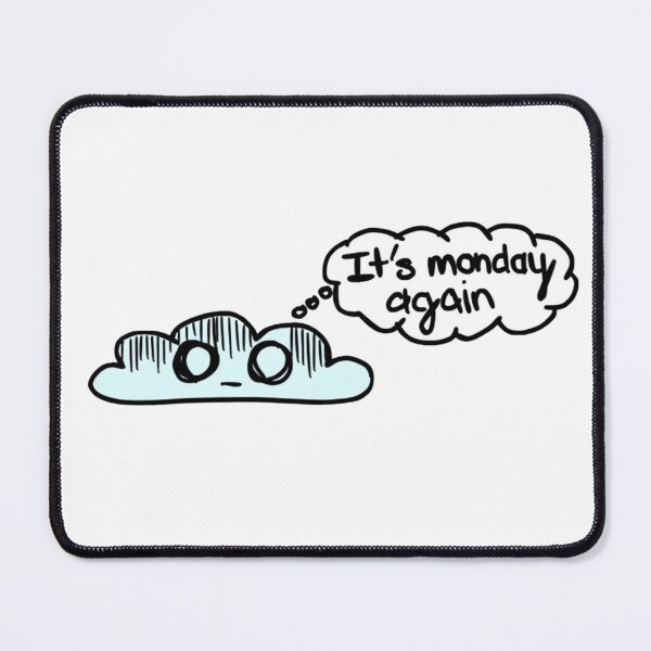 Item preview, Its Monday Again designed and sold by Sribbles.