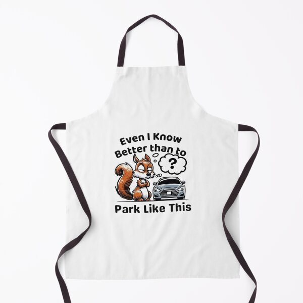 Item preview, Even I know better than to park like this designed and sold by creativechaster.