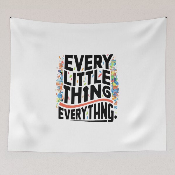 Item preview,  Every Little Thing Is Everything. ,Unique designs  ,gift idea  designed and sold by masteryStore.