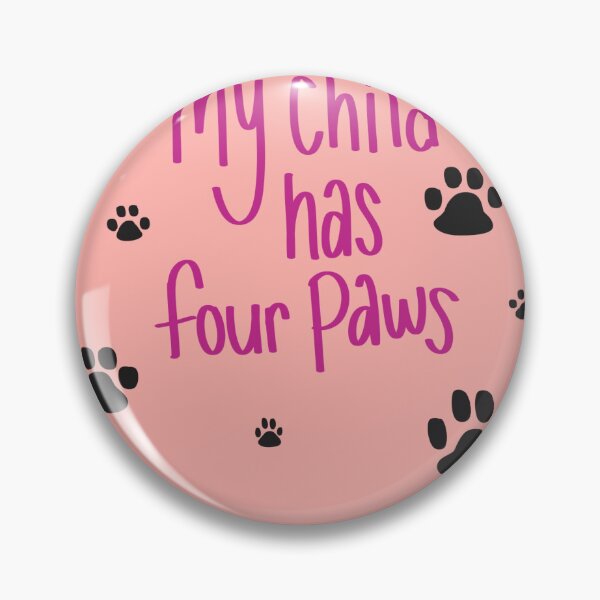Item preview, my child has four paws designed and sold by haleighr19.