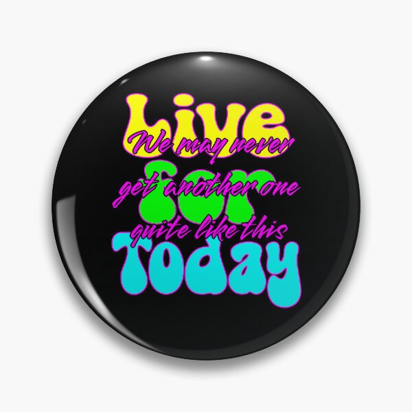 Item preview, Live for Today,  designed and sold by Aurorapod.