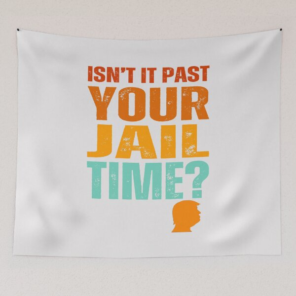 Item preview, Isn't it past your jail time ? presidential candidate 2024 designed and sold by erozzz.
