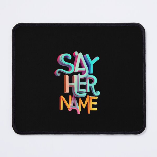 Item preview, Say Her Name designed and sold by BlueGoldArt.