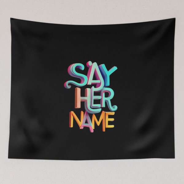 Item preview, Say Her Name designed and sold by BlueGoldArt.