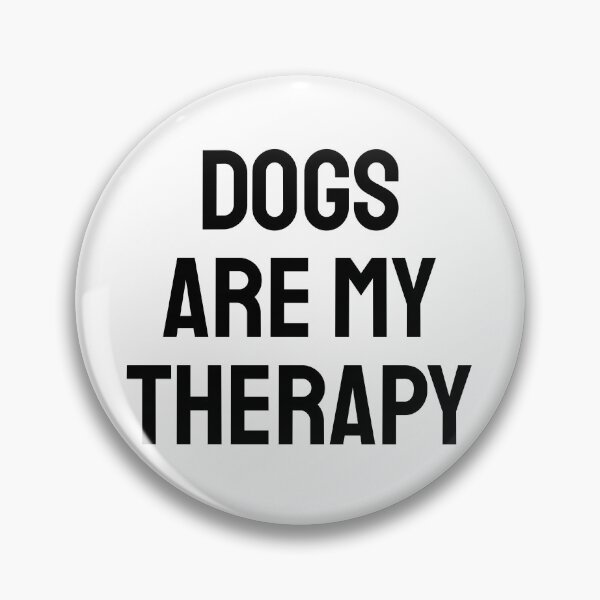 Item preview, Dogs Are My Therapy  designed and sold by Inspirationmotivation.