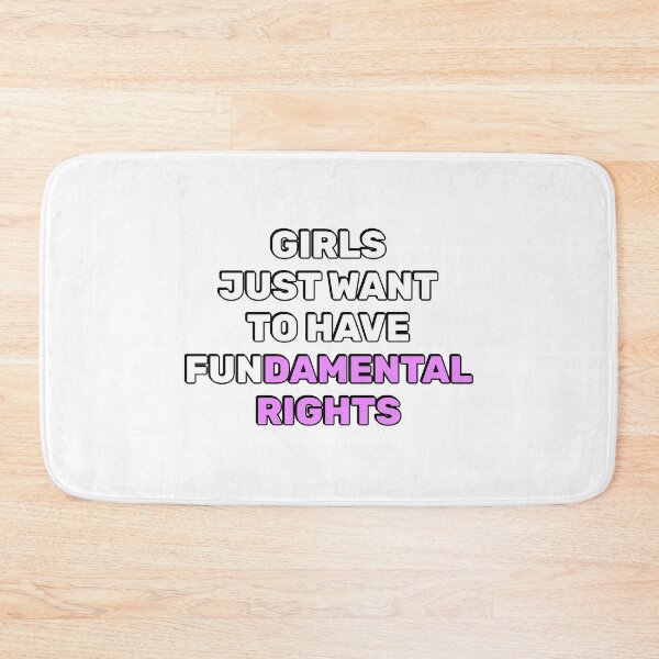 Item preview, Girls Just Want to Have Fundamental Rights designed and sold by Inspirationmotivation.