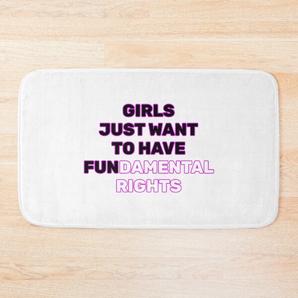 Item preview, Girls Just Want to Have Fundamental Rights designed and sold by Inspirationmotivation.