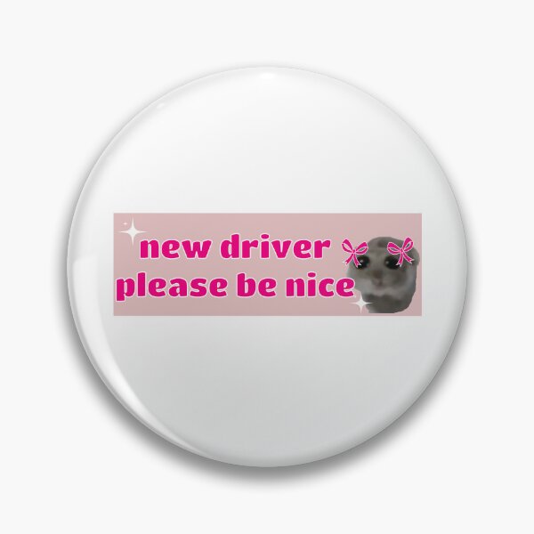 Item preview, new driver please be nice sad hamster viral meme designed and sold by Karisdesignss.