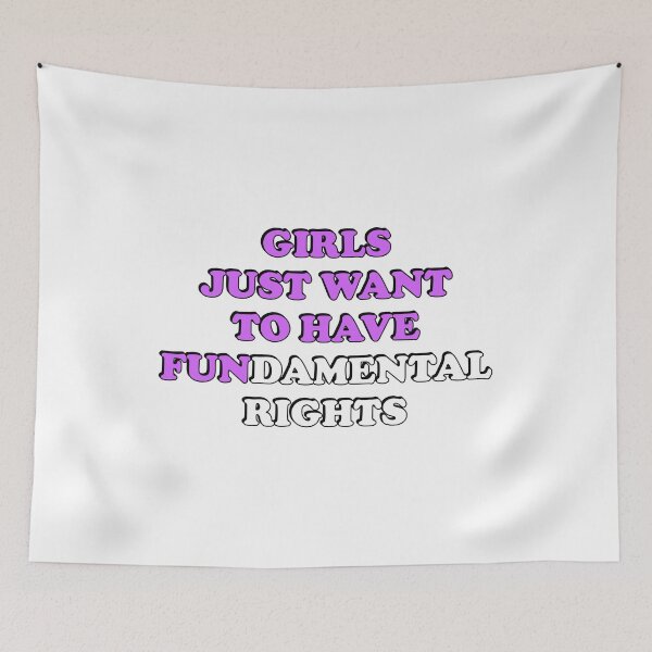 Item preview, Girls Just Want to Have Fundamental Rights designed and sold by Inspirationmotivation.
