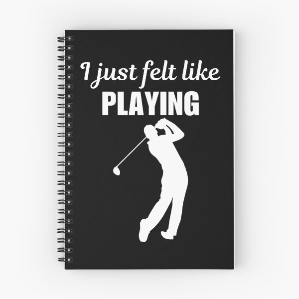 Item preview, I just felt like playing, funny golf game quote or saying for hobby lovers, dad or husband designed and sold by NBSStore.
