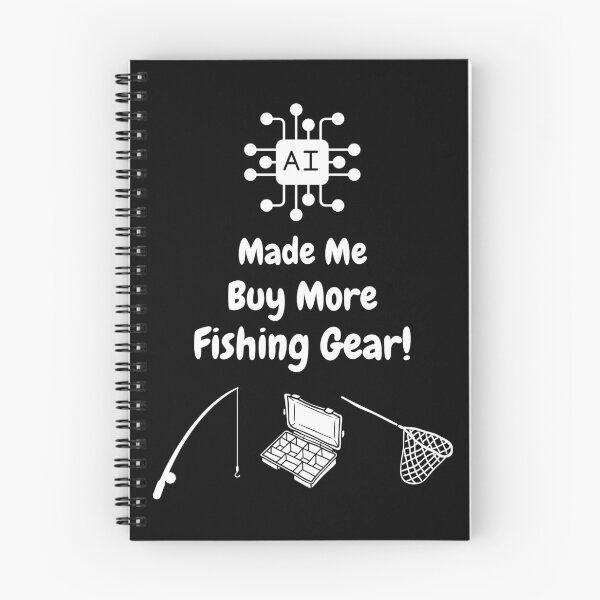 Item preview, AI Made Me Buy More Fishing Gear! designed and sold by Artography Designs.