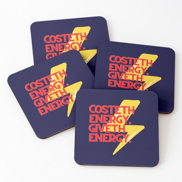Item preview, Costeth Energy Giveth Energy, quote of the day, Print Clothing, T-Shirt, Sticker, Magnet, Mouse Pad, Card, Poster, Duvet, Comforter, Curtain, Journal, Tapestry, Coaster, Tote Bag, Canva Mounted Print, designed and sold by SpiralStairShop.