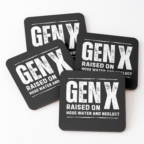Item preview, Gen X raised on hose water and neglect funny designed and sold by Comfy Creations.