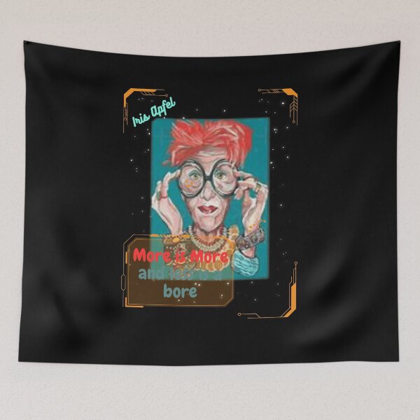 Item preview, More is More and less is a bore ,Iris Apfel designed and sold by the--best-art.