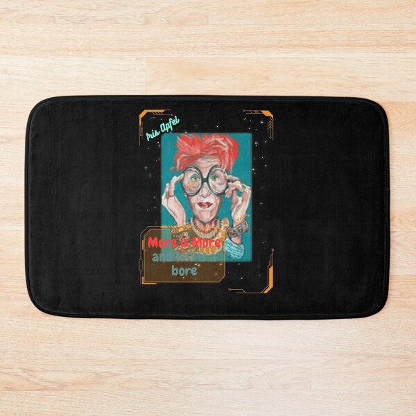 Item preview, More is More and less is a bore ,Iris Apfel designed and sold by the--best-art.