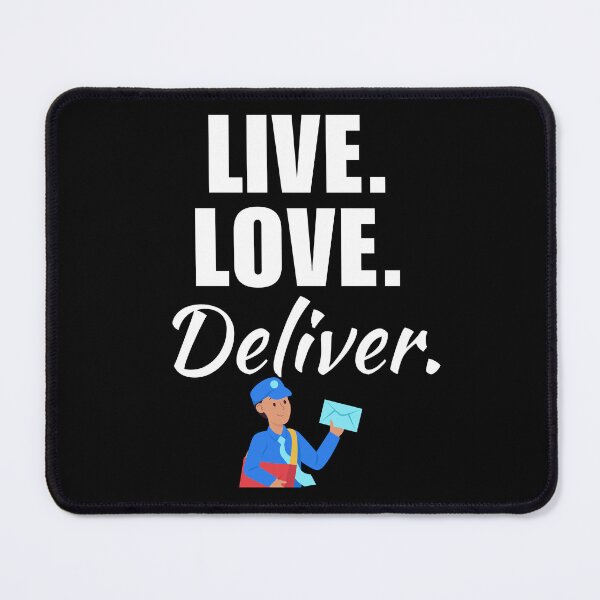 Item preview, Live, love, deliver. Funny mailman or mail carrier. Post office worker saying or quote designed and sold by NBSStore.