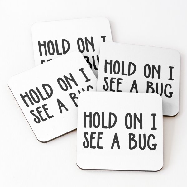Item preview, Hold On I See A Bug designed and sold by ScienceCorner.