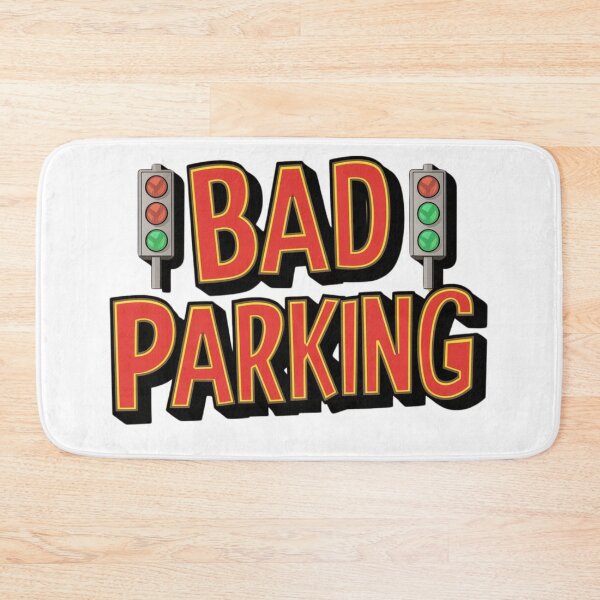 Item preview, Bad Parking, No Excuses. designed and sold by Taans-Creation.