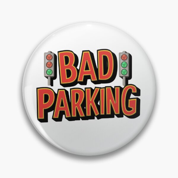 Item preview, Bad Parking, No Excuses. designed and sold by Taans-Creation.