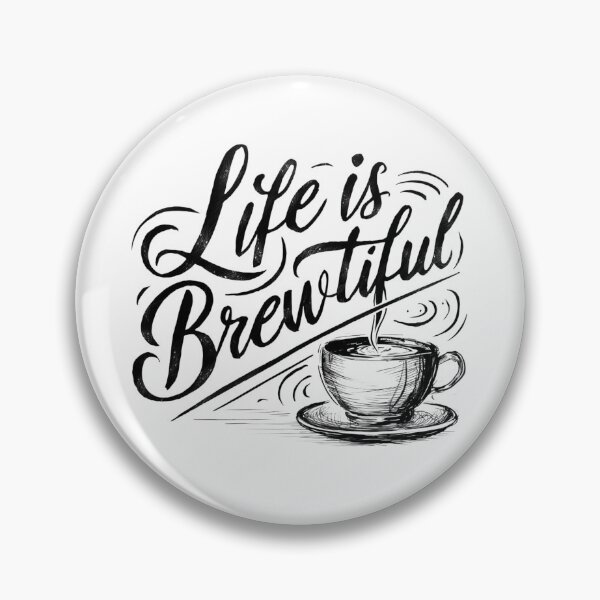 Item preview, Life is Brewtiful  designed and sold by LazyLearners.