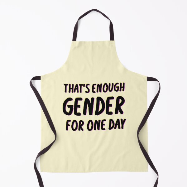 Item preview, That's enough GENDER for one day  designed and sold by Kylah's Shop.