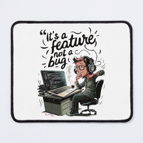 Item preview, It's a Feature not a Bug designed and sold by softwaretesting.