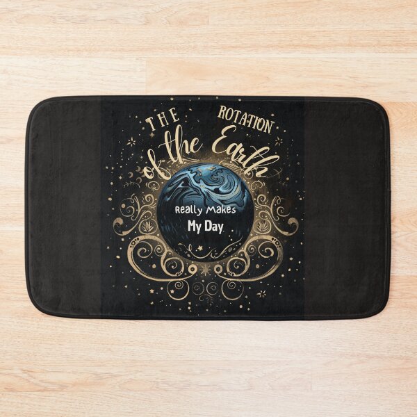 Item preview, The Rotation of the Earth makes my Day designed and sold by Pixel-Lair.