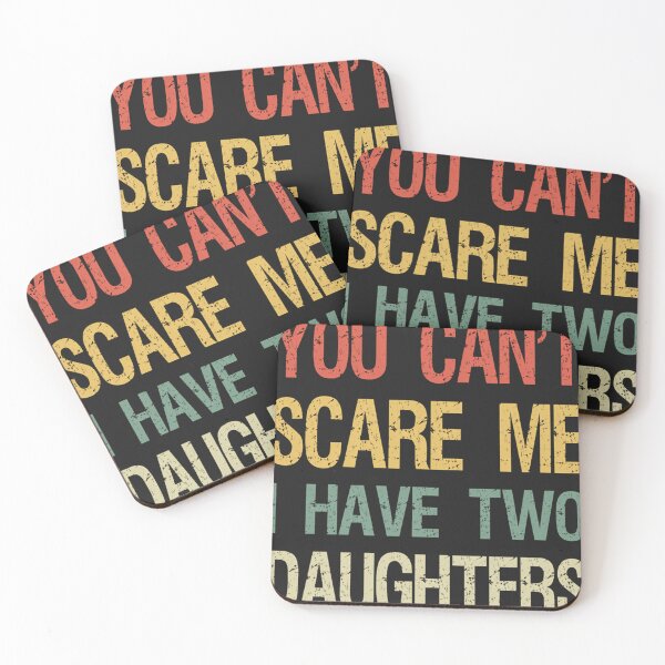 Item preview,  You Cant Scare Me I Have Two Daughters I designed and sold by ElaineAfuola.