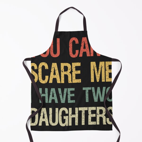 Item preview,  You Cant Scare Me I Have Two Daughters I designed and sold by ElaineAfuola.