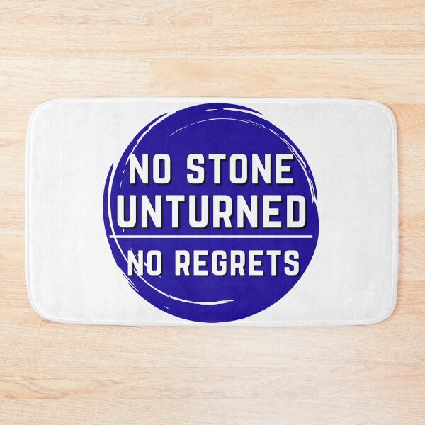 Item preview, No stone unturned. No regrets. (Blue White) designed and sold by JellyBeenzz.