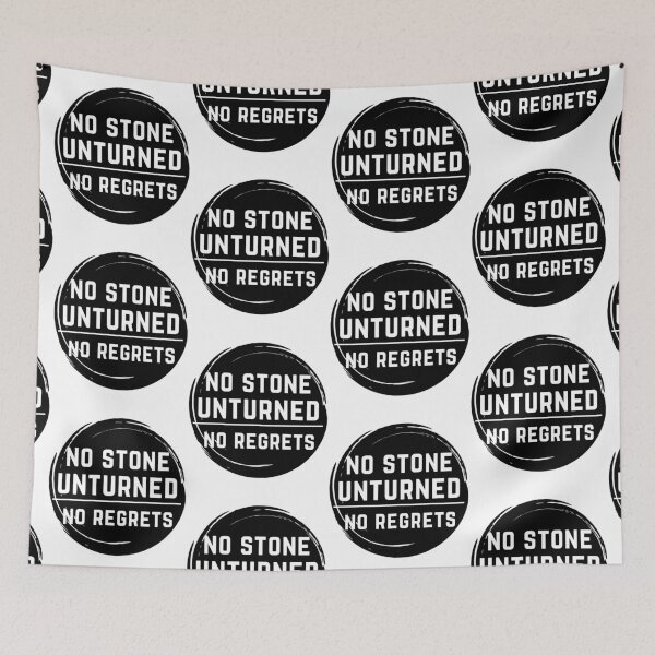 Item preview, No stone unturned. No regrets. (Black White) designed and sold by JellyBeenzz.