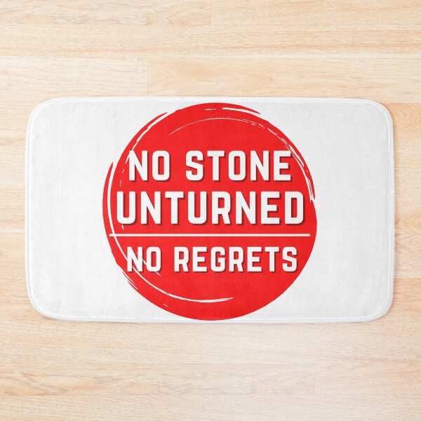 Item preview, No stone unturned. No regrets. (Red White) designed and sold by JellyBeenzz.