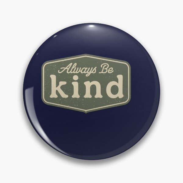Item preview, Copy of Always be kind designed and sold by LoveDaisyShop.