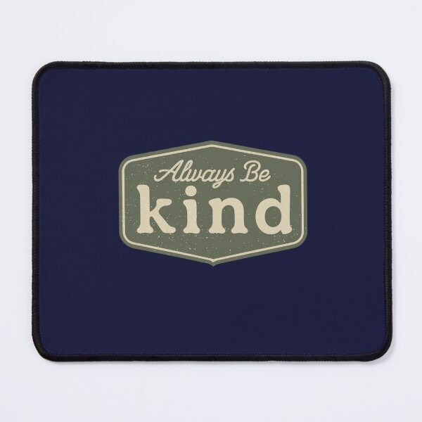 Item preview, Copy of Always be kind designed and sold by LoveDaisyShop.
