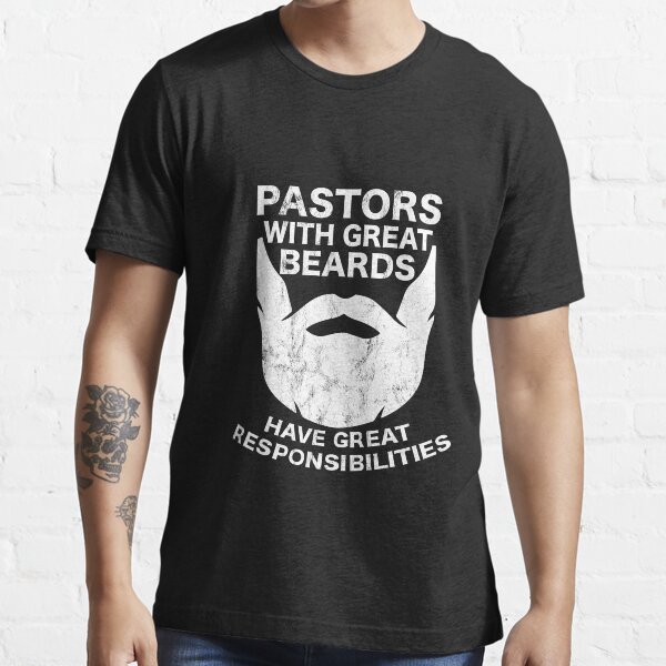 Pastors With Great Beards Pastor Appreciation S Ts T Shirt By