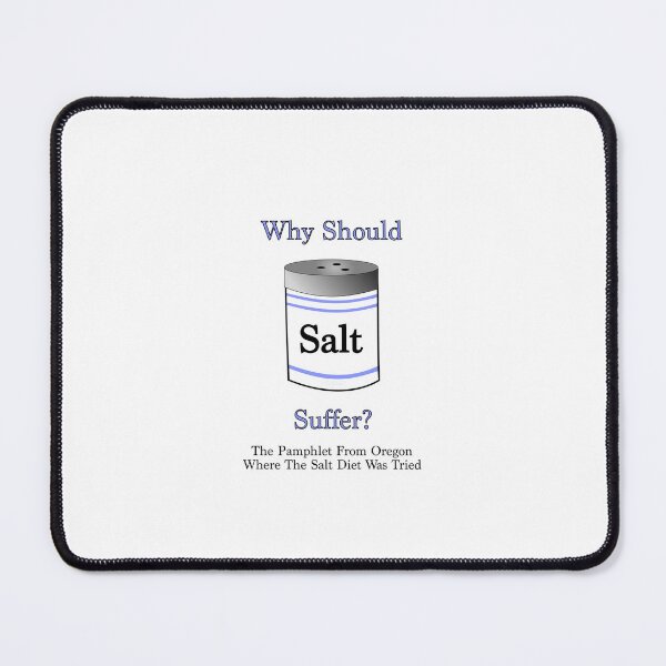 Item preview, Why Should Salt Suffer (v2) designed and sold by Sturdy Sturge.