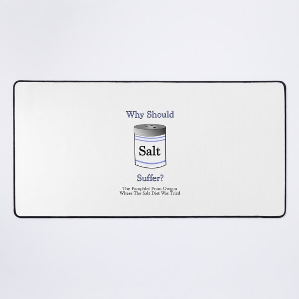 Item preview, Why Should Salt Suffer (v2) designed and sold by Sturdy Sturge.