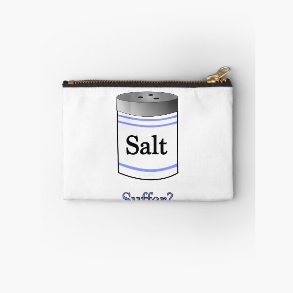 Item preview, Why Should Salt Suffer (v2) designed and sold by Sturdy Sturge.