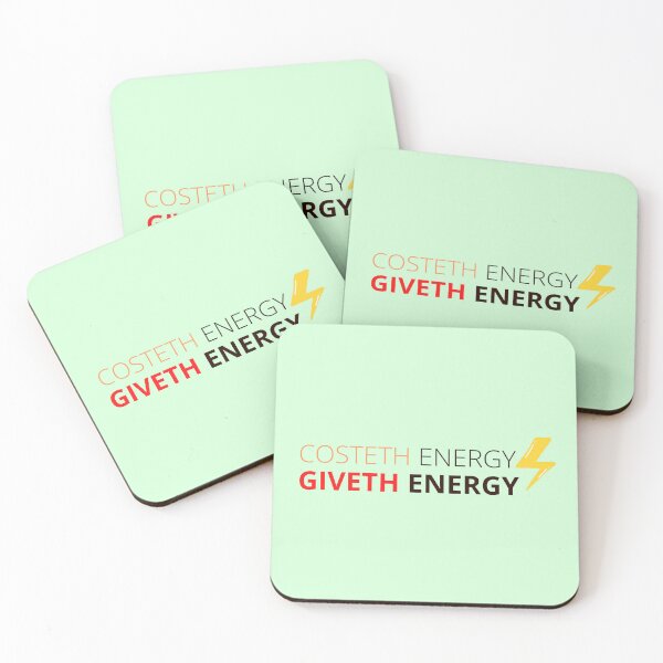 Item preview, Costeth Energy Giveth Energy, t-shirt, sticker, quote of the day, motivational words, Clothing, Sticker, Magnet, Desk Mat, Mouse Pad, Mugs, Scarves, Clock, Art Board Print, Coaster, Print, Tote Bag, designed and sold by SpiralStairShop.