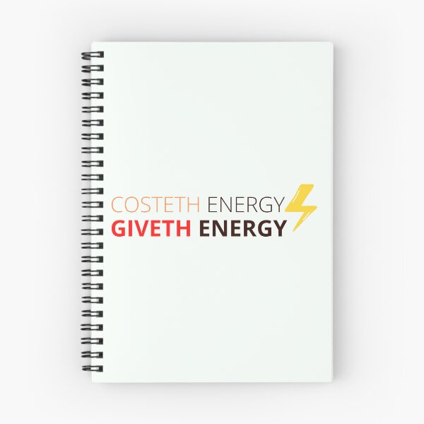 Item preview, Costeth Energy Giveth Energy, t-shirt, sticker, quote of the day, motivational words, Clothing, Sticker, Magnet, Desk Mat, Mouse Pad, Mugs, Scarves, Clock, Art Board Print, Coaster, Print, Tote Bag, designed and sold by SpiralStairShop.