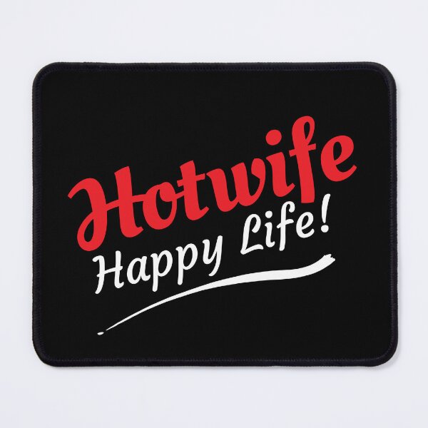 Item preview, Hotwife Happy Life. Hotwife and Swinger Lifestyle Design. For darker colors. designed and sold by swingersshop.