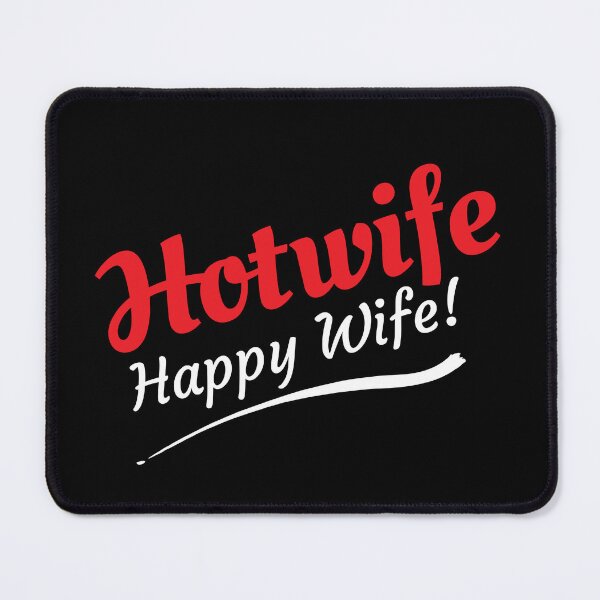 Item preview, Hotwife Happy Wife. Hotwife and Swinger Lifestyle Design. For darker colors. designed and sold by swingersshop.