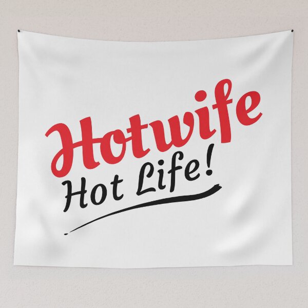 Item preview, Hotwife Hot Life. Hotwife and Swinger Lifestyle Design designed and sold by swingersshop.