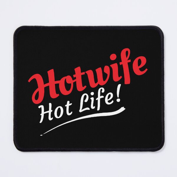 Item preview, Hotwife Hot Life. Hotwife and Swinger Lifestyle Design. For darker colors. designed and sold by swingersshop.