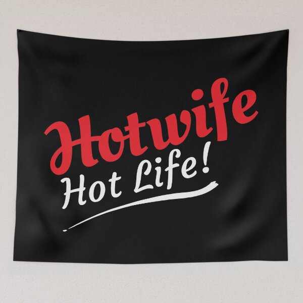 Item preview, Hotwife Hot Life. Hotwife and Swinger Lifestyle Design. For darker colors. designed and sold by swingersshop.