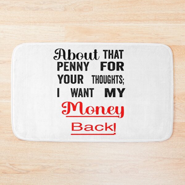 Item preview, Funny Penny for your thoughts. I want my money back designed and sold by TJHstudio.